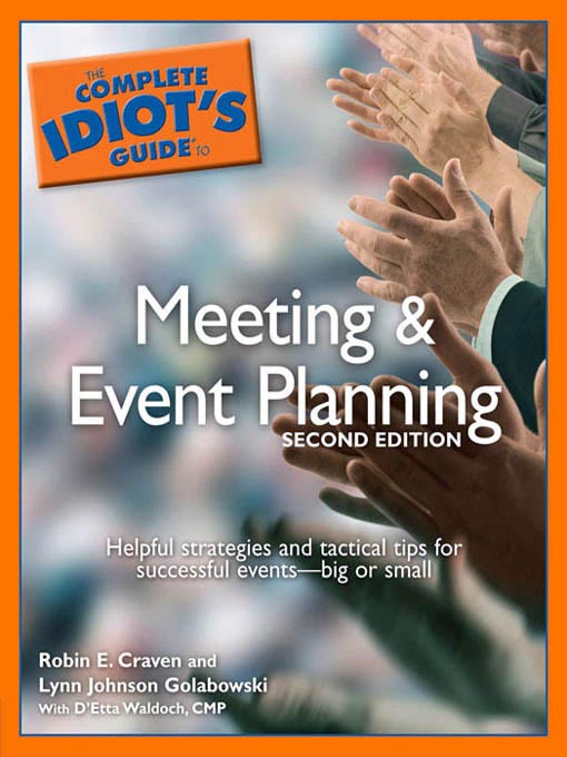 Title details for The Complete Idiot's Guide to Meeting & Event Planning by Robin E. Craven - Available